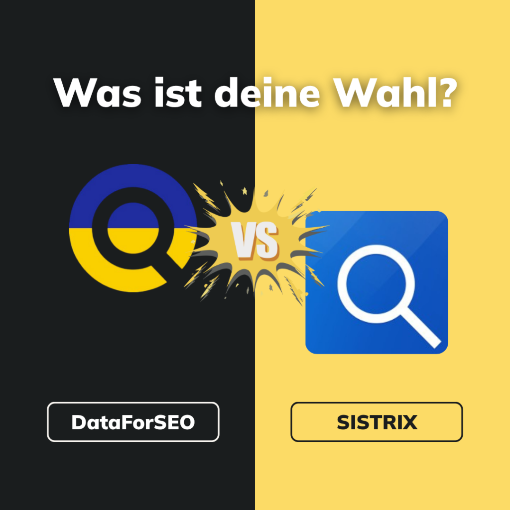 Impression DataForSEO vs. SISTRIX